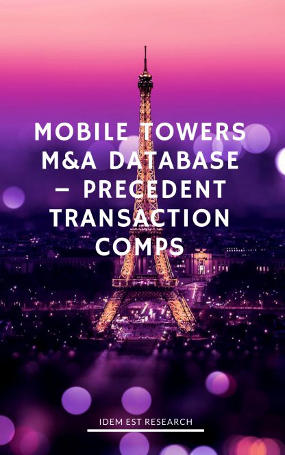 Mobile Towers M&A Database - Precedent Transaction Comps