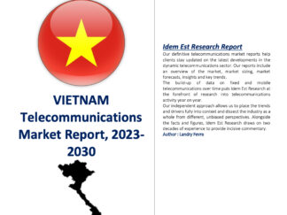 Vietnam Telecoms Industry Report – 2023-2030